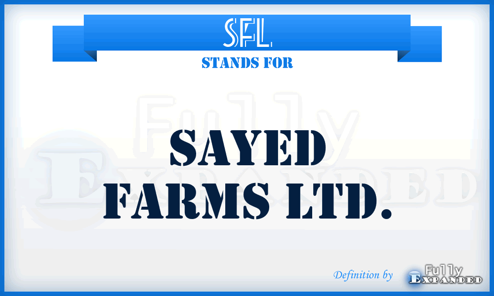 SFL - Sayed Farms Ltd.