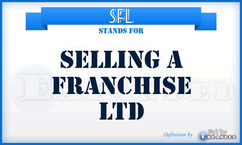 SFL - Selling a Franchise Ltd