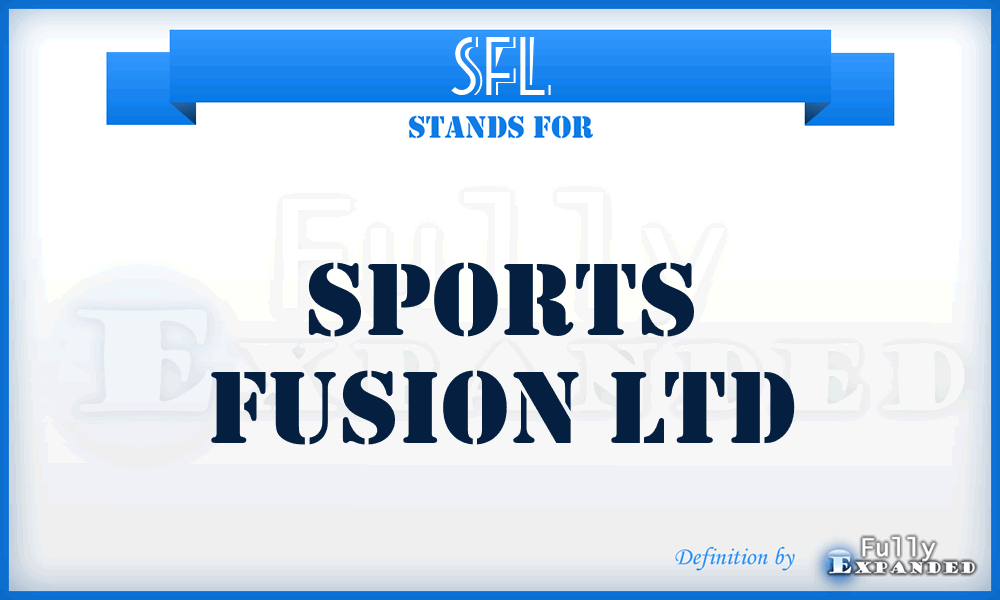 SFL - Sports Fusion Ltd