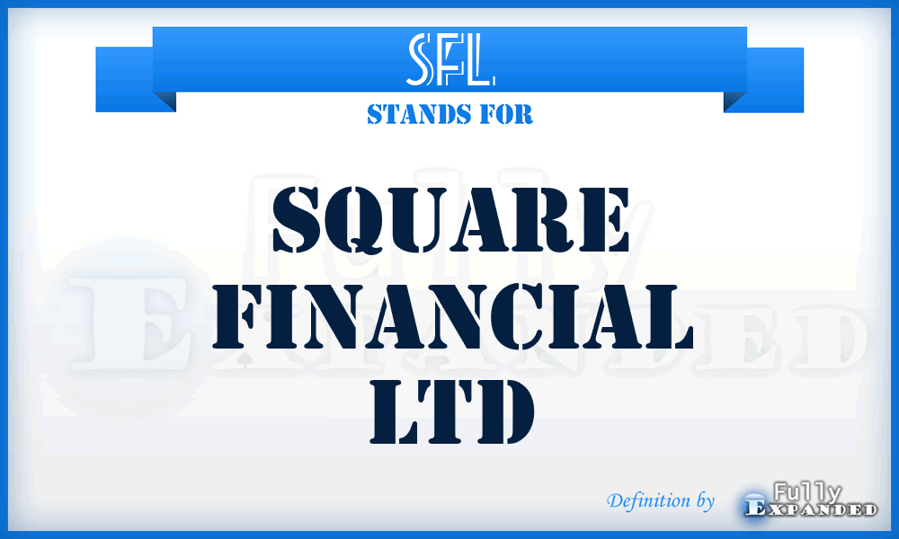 SFL - Square Financial Ltd