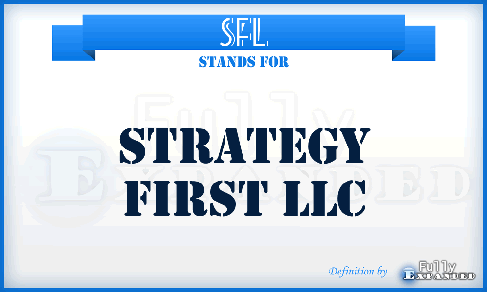 SFL - Strategy First LLC