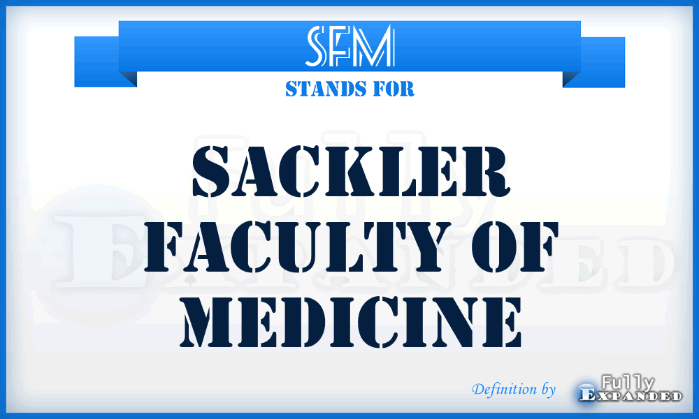 SFM - Sackler Faculty of Medicine