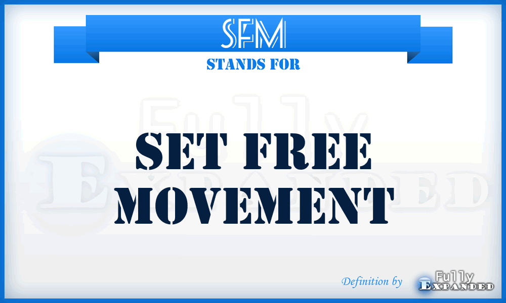 SFM - Set Free Movement