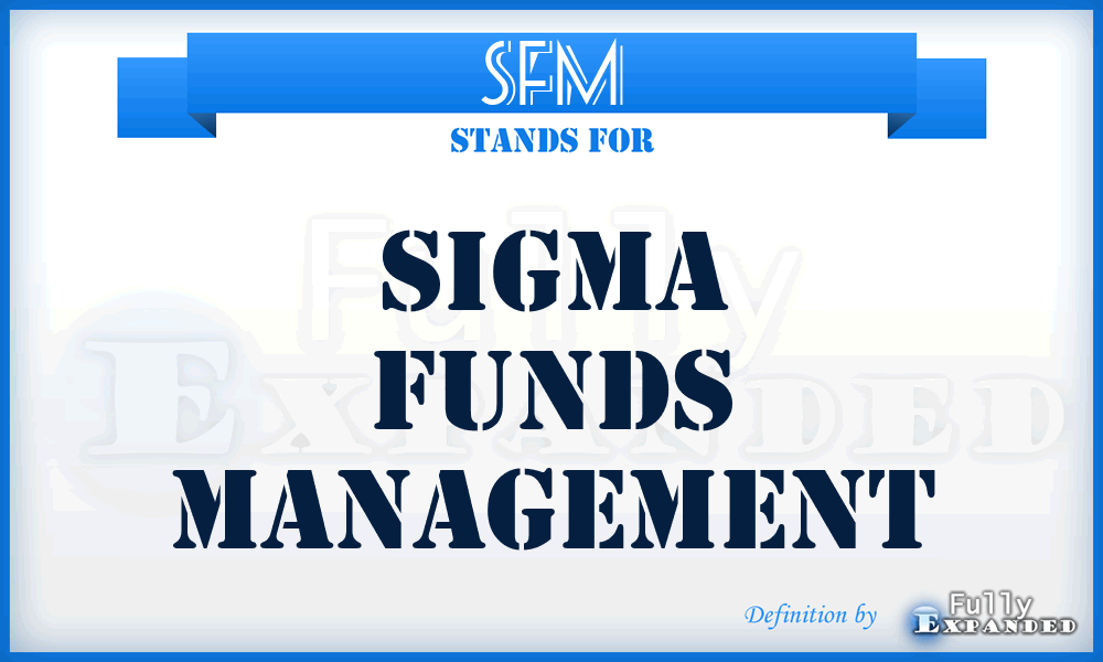 SFM - Sigma Funds Management