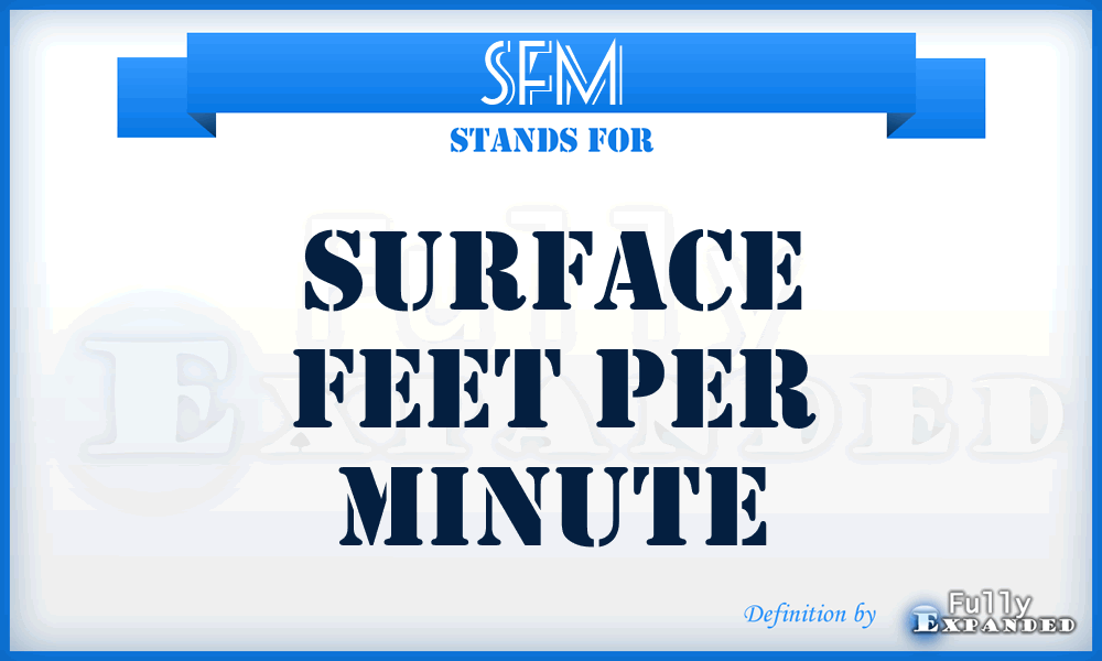 SFM - Surface Feet per Minute