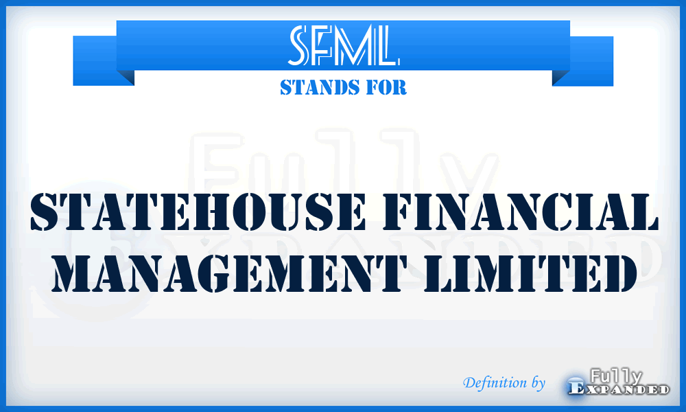 SFML - Statehouse Financial Management Limited