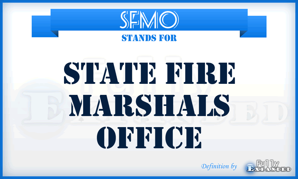 SFMO - State Fire Marshals Office