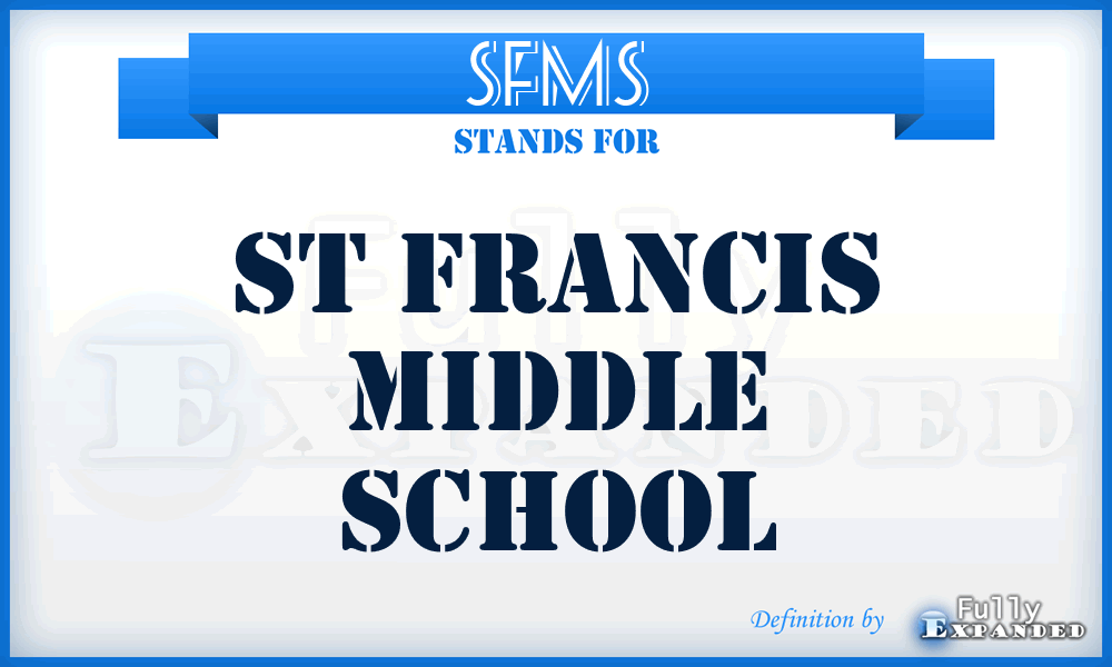 SFMS - St Francis Middle School