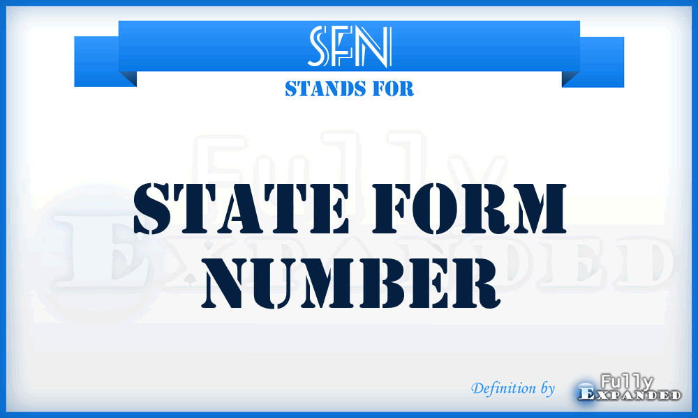 SFN - State Form Number