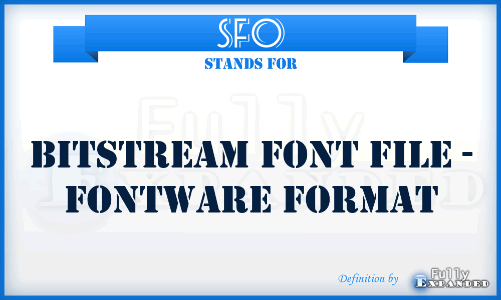 SFO - Bitstream font file - fontware format