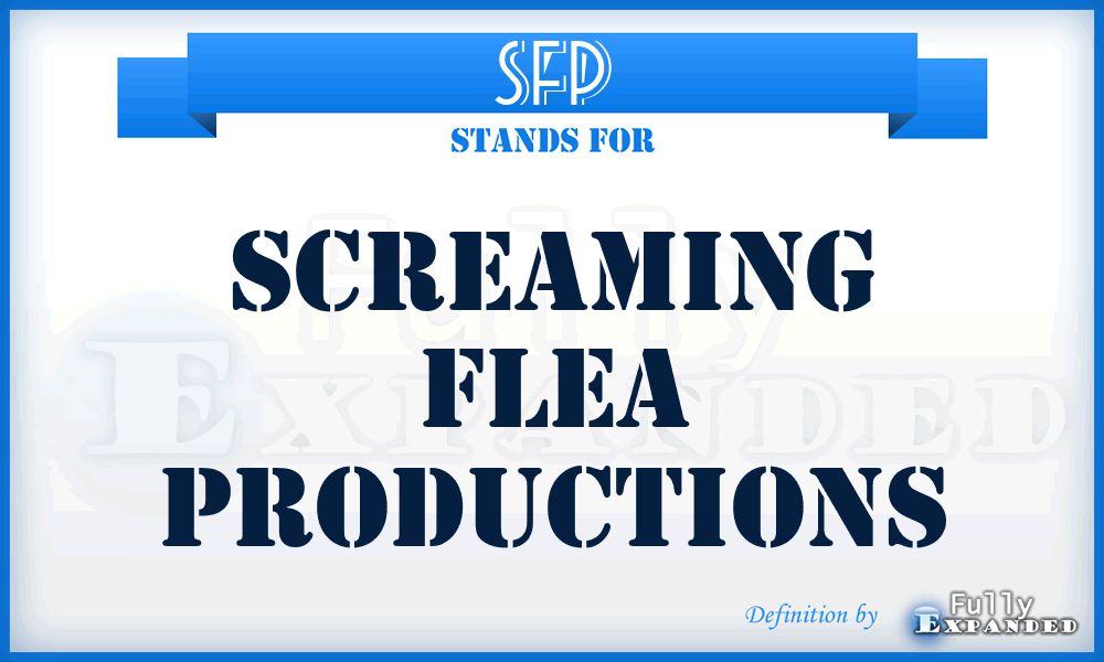 SFP - Screaming Flea Productions