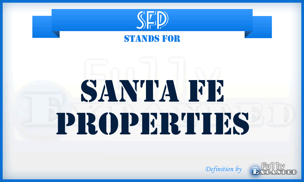 SFP - Santa Fe Properties