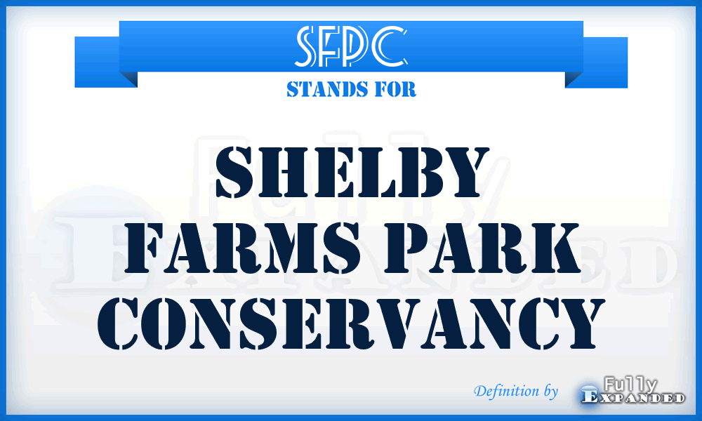 SFPC - Shelby Farms Park Conservancy