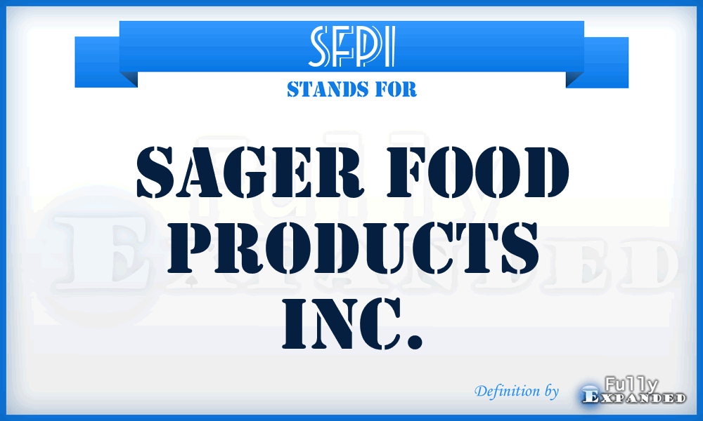 SFPI - Sager Food Products Inc.