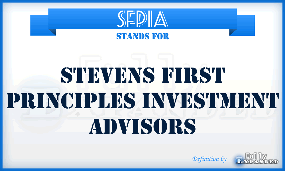 SFPIA - Stevens First Principles Investment Advisors