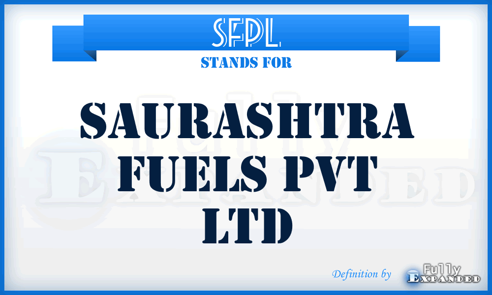 SFPL - Saurashtra Fuels Pvt Ltd