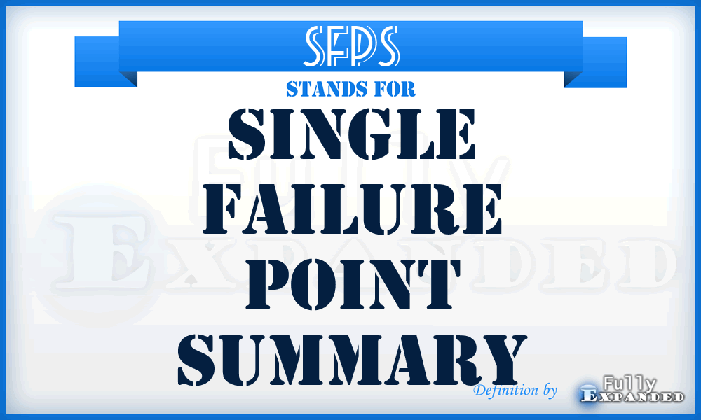 SFPS - Single Failure Point Summary