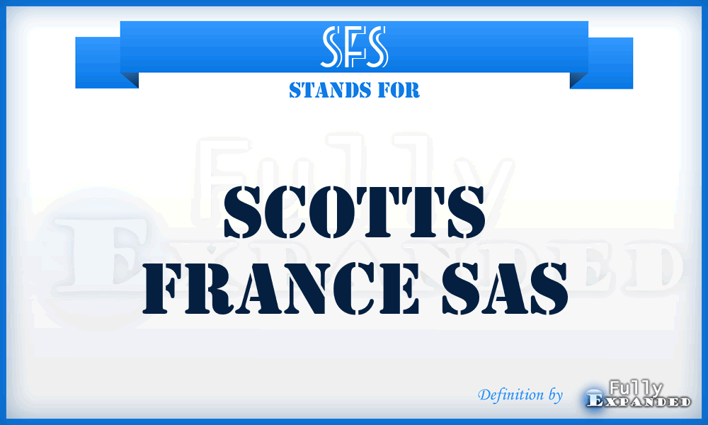 SFS - Scotts France Sas