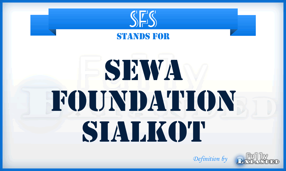 SFS - Sewa Foundation Sialkot