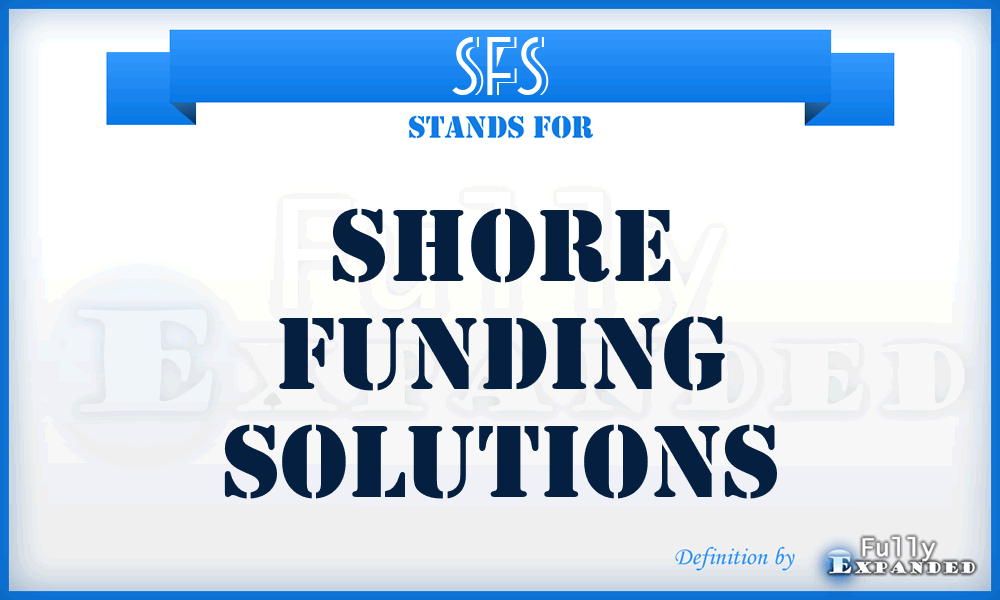 SFS - Shore Funding Solutions