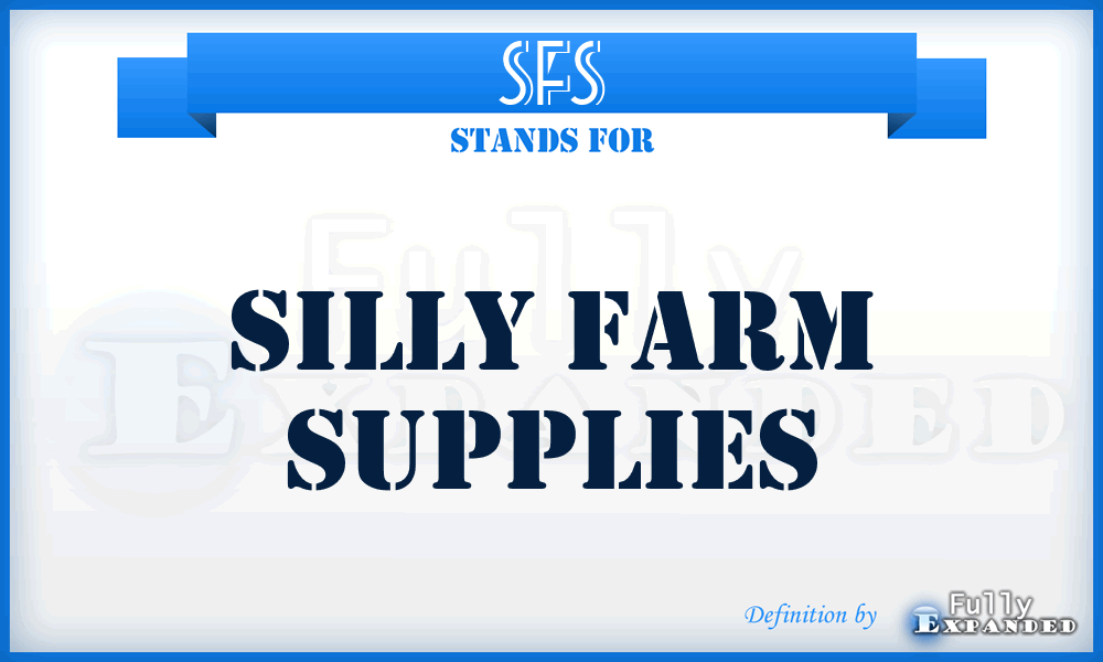 SFS - Silly Farm Supplies