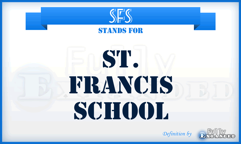 SFS - St. Francis School