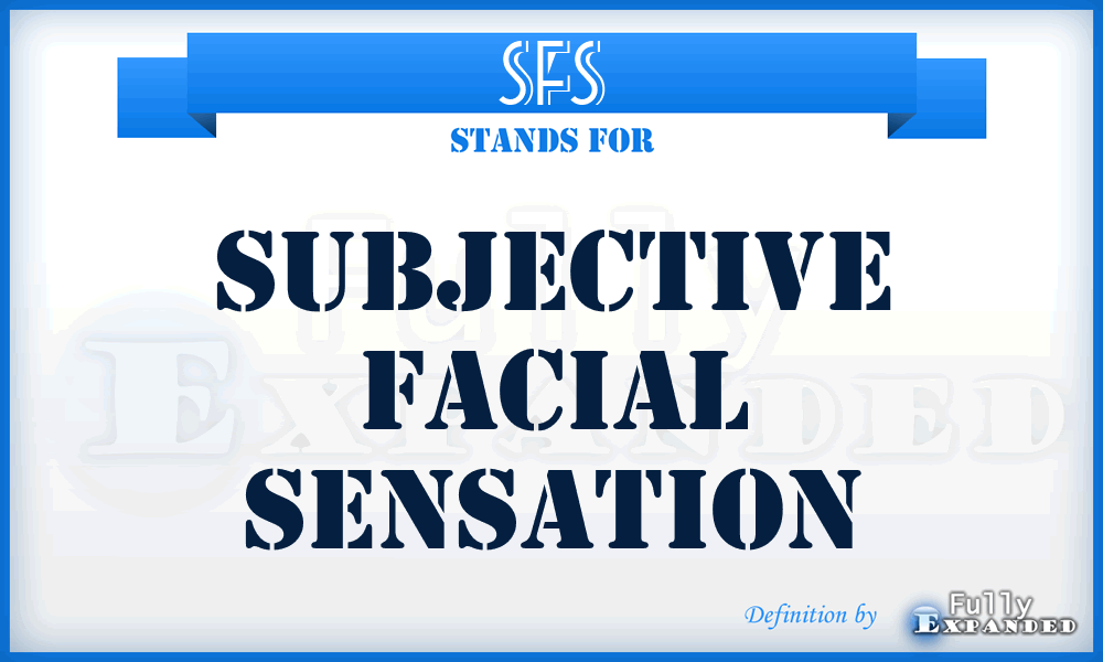 SFS - Subjective Facial Sensation