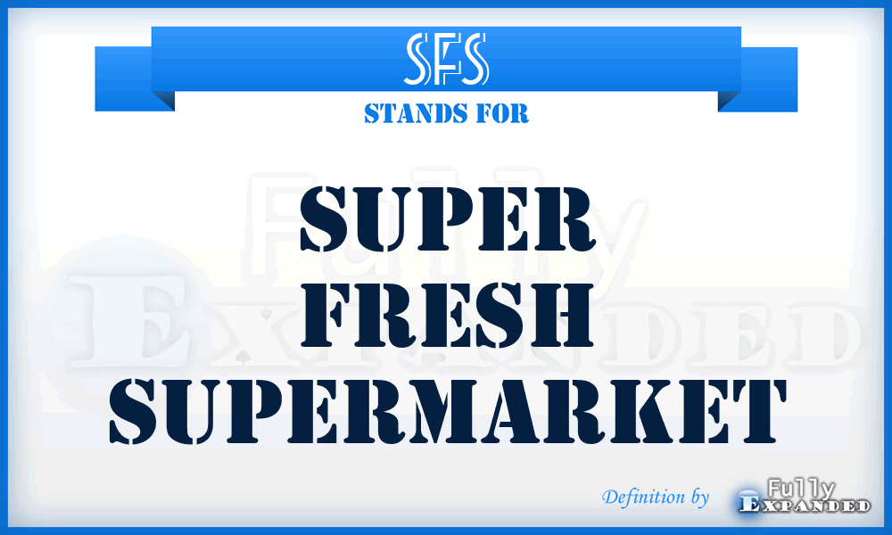 SFS - Super Fresh Supermarket