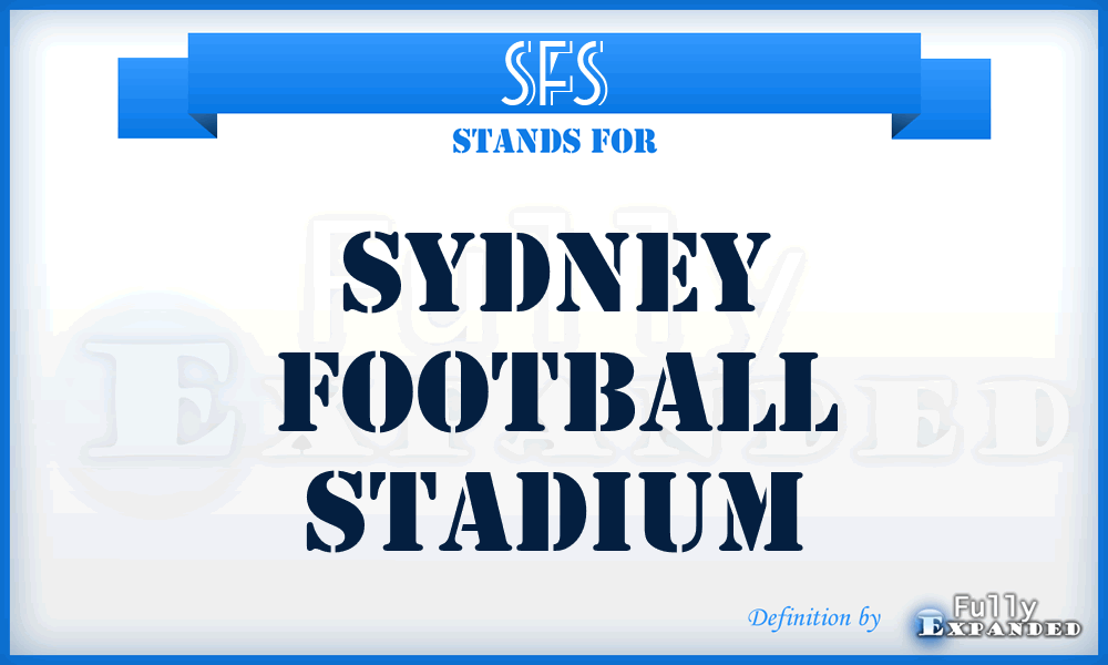 SFS - Sydney Football Stadium