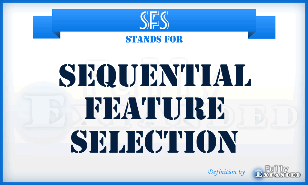 SFS - sequential feature selection