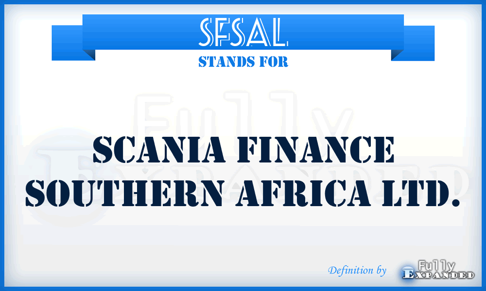 SFSAL - Scania Finance Southern Africa Ltd.