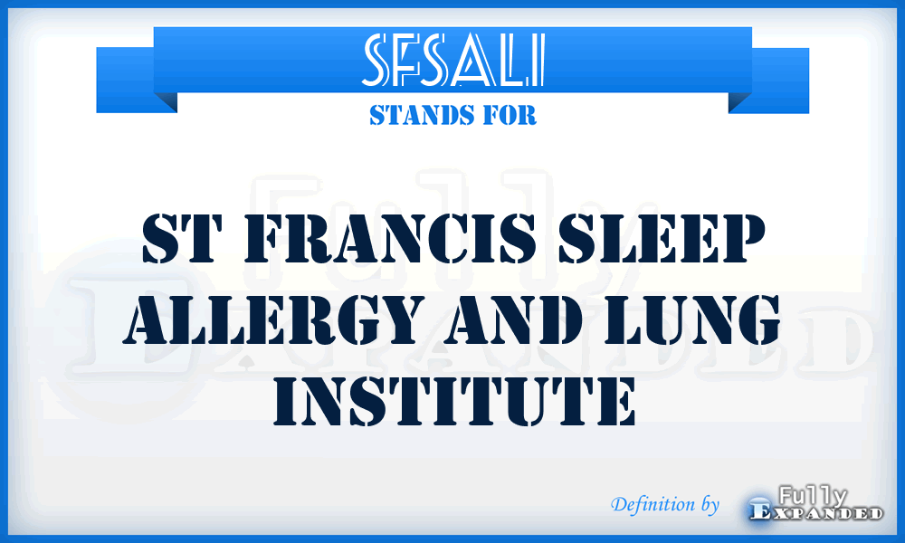 SFSALI - St Francis Sleep Allergy and Lung Institute