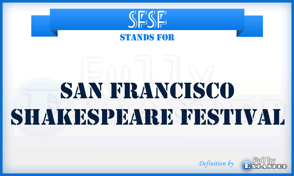 SFSF - San Francisco Shakespeare Festival