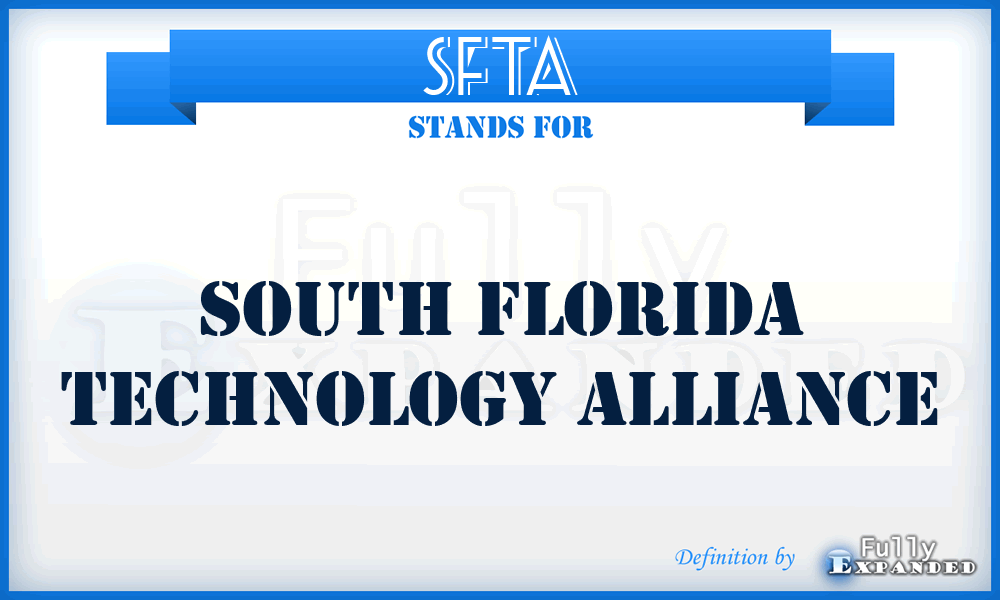 SFTA - South Florida Technology Alliance