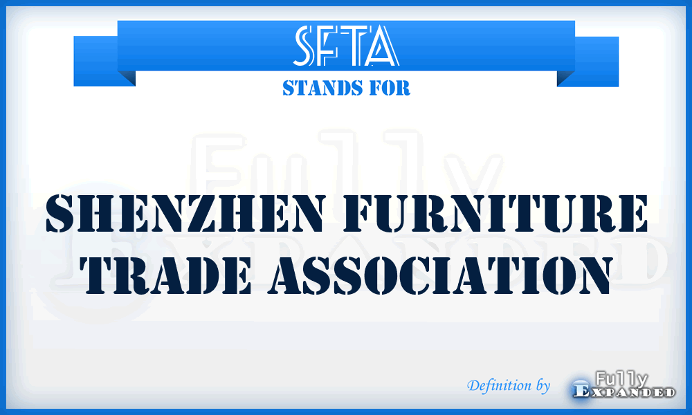 SFTA - Shenzhen Furniture Trade Association