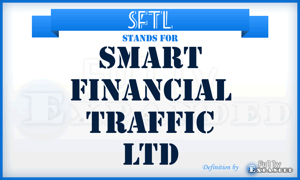 SFTL - Smart Financial Traffic Ltd