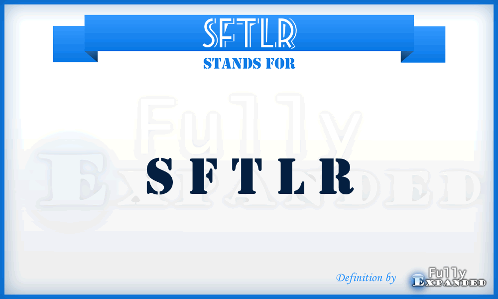 SFTLR - s f t l r