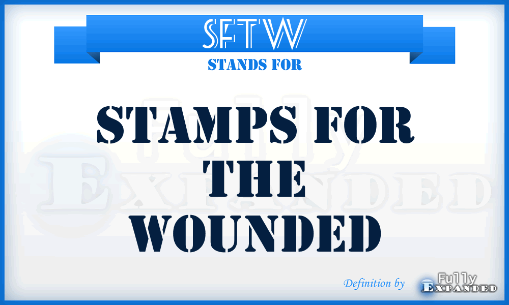 SFTW - Stamps for the Wounded