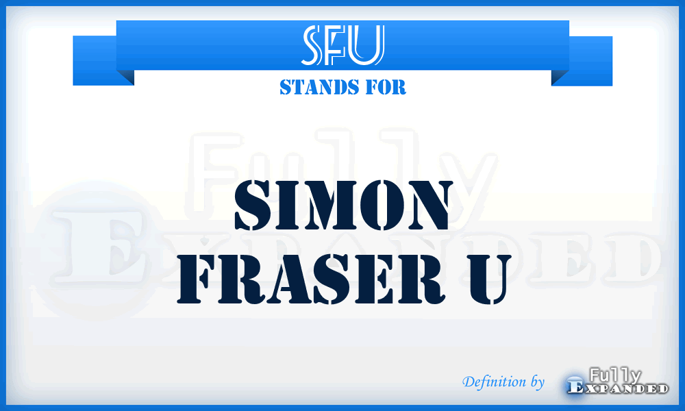 SFU - Simon Fraser U