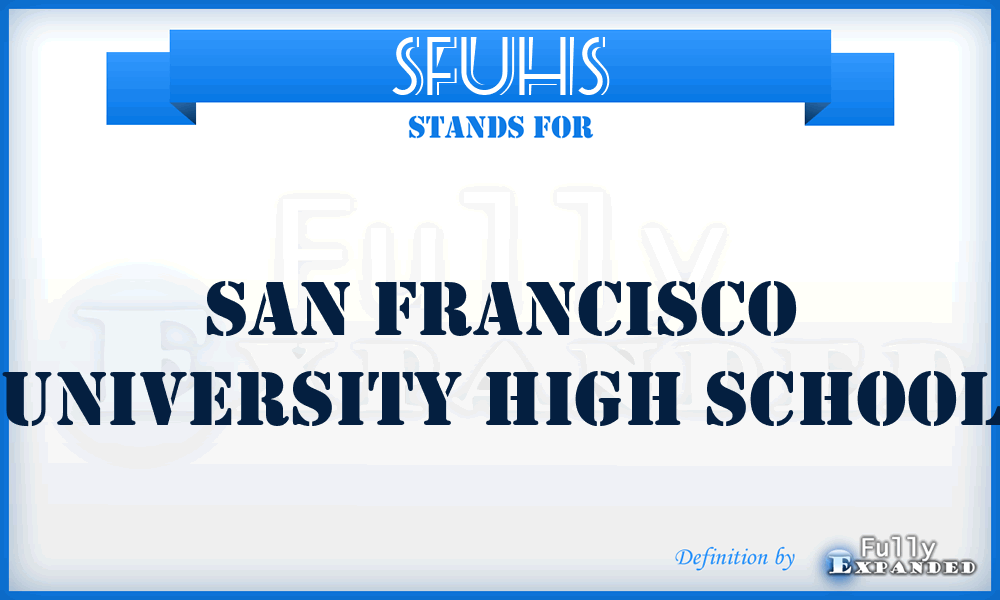 SFUHS - San Francisco University High School