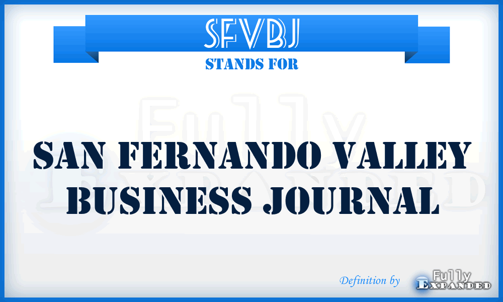 SFVBJ - San Fernando Valley Business Journal