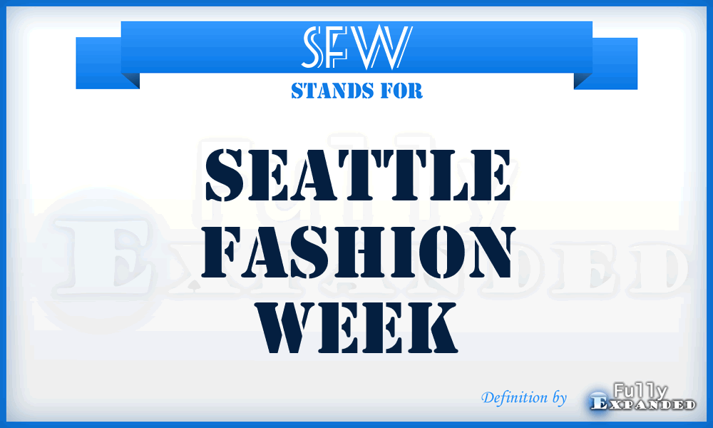 SFW - Seattle Fashion Week