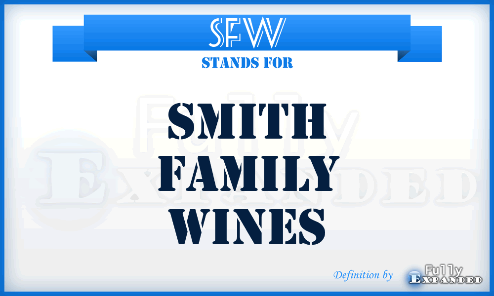 SFW - Smith Family Wines