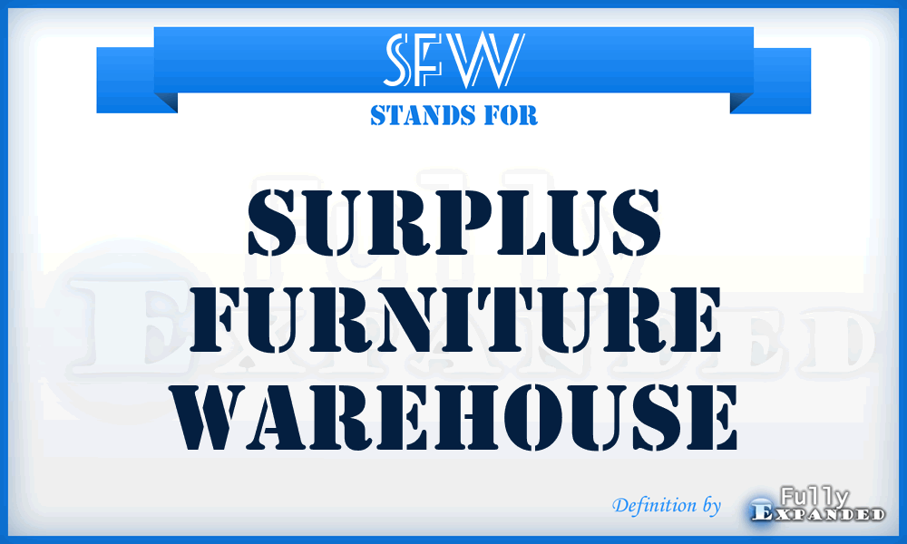 SFW - Surplus Furniture Warehouse