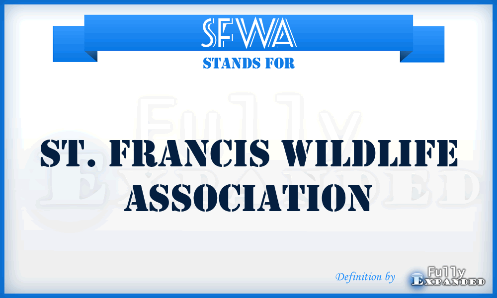 SFWA - St. Francis Wildlife Association