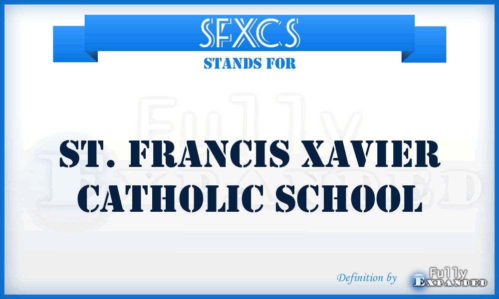 SFXCS - St. Francis Xavier Catholic School