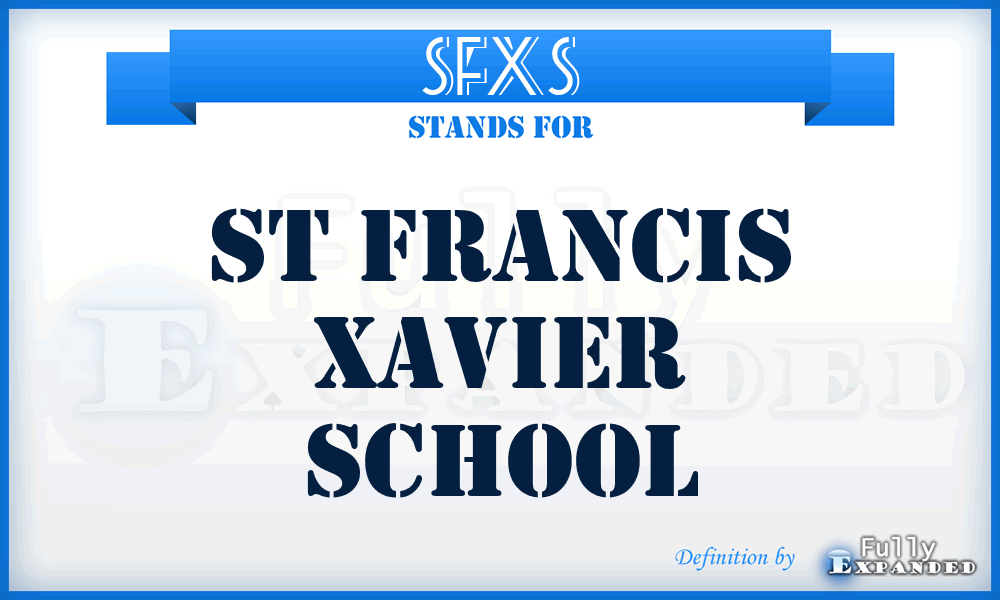 SFXS - St Francis Xavier School