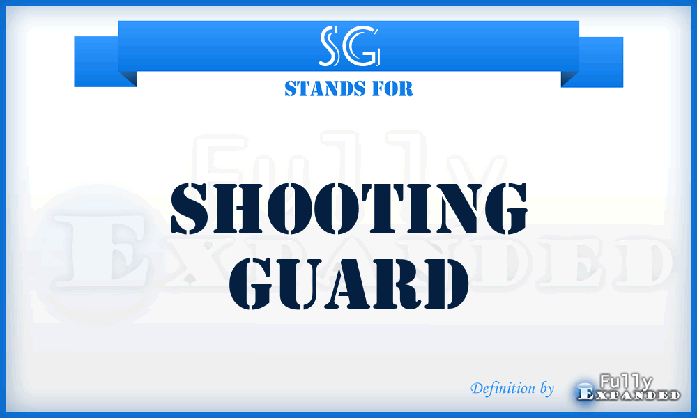 SG - Shooting Guard