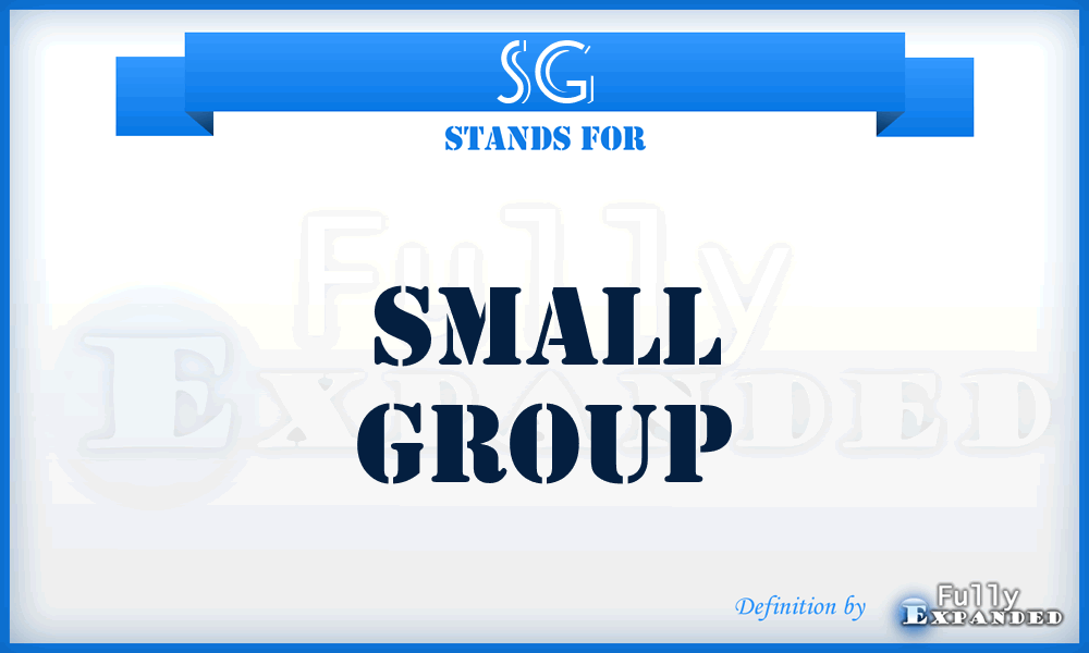 SG - Small Group