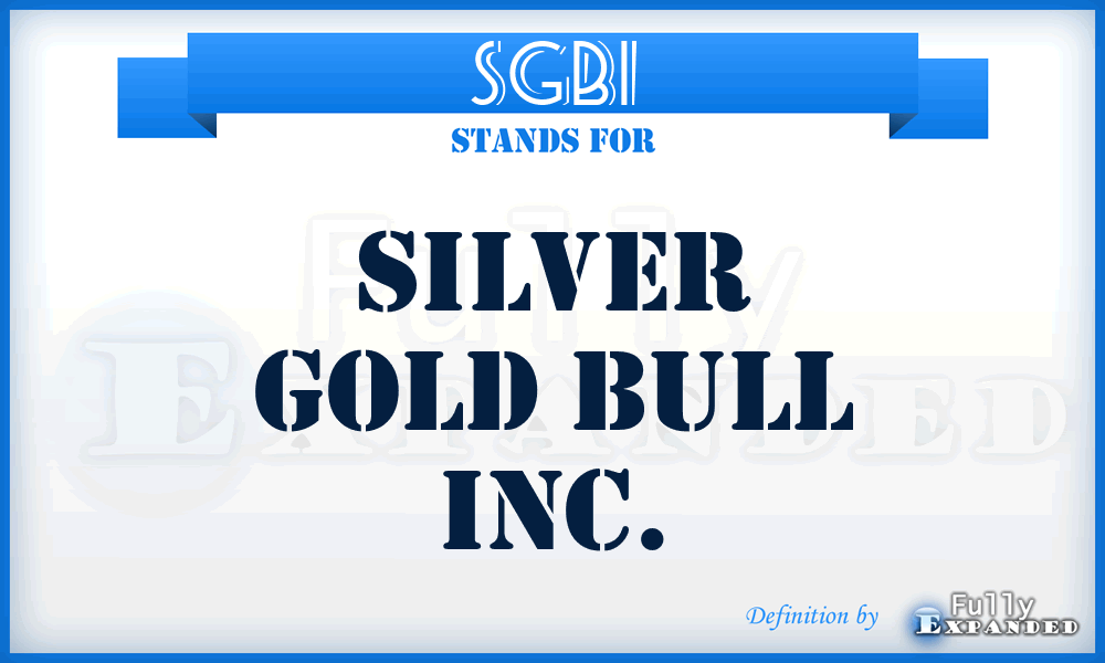 SGBI - Silver Gold Bull Inc.